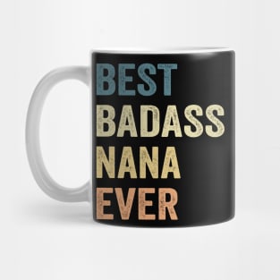 Best Badass Nana Ever Vintage Happy Mother's Day Mug